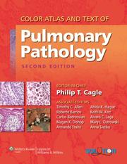 Cover of: Color Atlas and Text of Pulmonary Pathology by Philip T Cagle, Timothy C Allen, Roberto Barrios, Carlos Bedrossian, Megan K Dishop