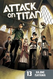 Cover of: Attack on Titan, Vol. 13