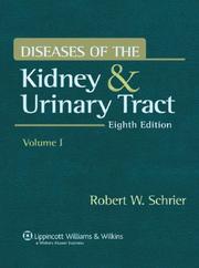 Cover of: Diseases of the Kidney and Urinary Tract: Clinicopathologic Foundations of Medicine (3 Volumes Set)