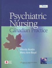 Cover of: The Psychiatric Nursing for Canadian Practice by Wendy Austin, Mary Ann Boyd