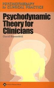 Cover of: Psychodynamic Theory for Clinicians (Psychotherapy in Clinical Practice) by David Bienenfeld, David Bienenfeld