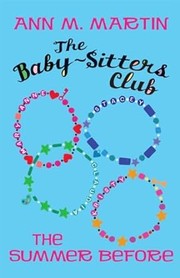 Cover of: The Summer Before (The Babysitters Club, #0.5)