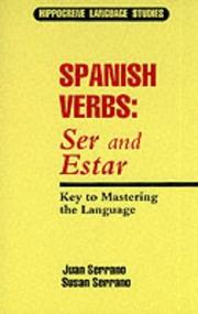 Cover of: Spanish Verbs: Ser and Estar  by Juan Serrano-Enríquez, J. Serrano, S. Serrano, J. Serrano, S. Serrano