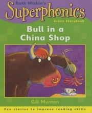 Cover of: Bull in a China Shop by Gill Munton, Gill Munton, Ruth Miskin, Tim Archbold