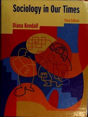 Cover of: Sociology in our times by Diana Elizabeth Kendall