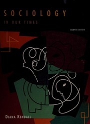 Cover of: Sociology in our times by Diana Elizabeth Kendall