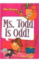 Cover of: Ms. Todd Is Odd!