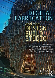 Cover of: Digital Fabrication and the Design Build Studio