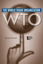 Cover of: The World Trade Organization by Margaret Haerens, Book Editor.