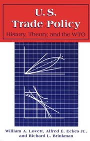 Cover of: U.S. trade policy by William Anthony Lovett