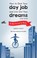 Cover of: How to Quit Your Day Job and Live Out Your Dreams