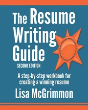 The Resume Writing Guide by Lisa McGrimmon