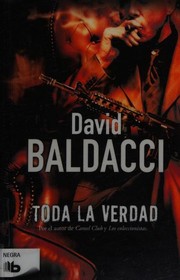 Cover of: Toda la Verdad by David Baldacci, David Baldacci