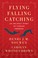 Cover of: Flying, Falling, Catching