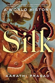 Cover of: Silk: A World History