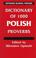 Cover of: Dictionary of 1000 Polish proverbs