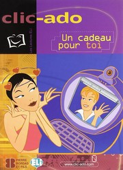 Cover of: Clic-ado: Un cadeau pour toi - book + CD by 