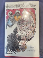 Cover of: Armenian folk-tales and fables by Downing, Charles folklorist