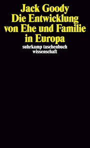 Cover of: Die Entwicklung von Ehe und Familie in Europa by 