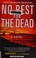 Cover of: No rest for the dead