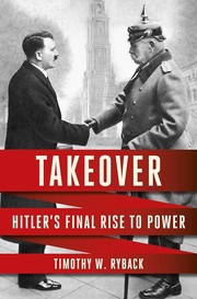 Cover of: Takeover: Hitler's Final Rise to Power
