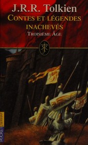 Cover of: Contes et légendes inachevés by J.R.R. Tolkien