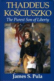 Cover of: Thaddeus Kosciuszko: The Purest Son of Liberty