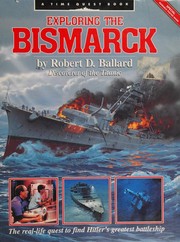 Cover of: Exploring the bismarck by Robert D. Ballard