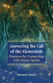 Cover of: Answering the Call of the Elementals: Practices for Connecting with Nature Spirits