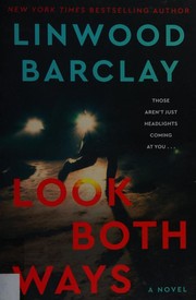 Cover of: Look Both Ways: A Novel
