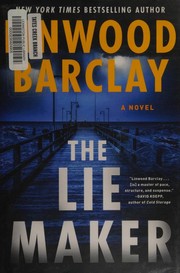 Cover of: The lie maker by Linwood Barclay
