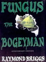 Cover of: Fungus the Bogeyman by Raymond Briggs
