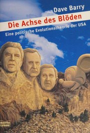 Cover of: Die Achse des Blöden by Dave Barry