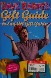 Cover of: Dave Barry's gift guide to end all gift guides by 