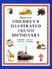 Cover of: Children's Illustrated French Dictionary: English-French French-English (Childrens Illustrated Dictionaries Series)