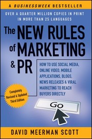 Cover of: The new rules of marketing & PR: how to use social media, online video, mobile applications, blogs, news releases, and viral marketing to reach buyers directly