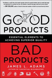 Cover of: Good products, bad products: essential elements to achieving superior quality