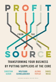 Cover of: Profit from the Source by Christian Schuh, Wolfgang Schnellbacher, Alenka Triplat, Daniel Weise