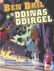 Cover of: Ben Bril a'r Ddinas Ddirgel by David Orme, Gruffudd Antur, Peter Richardson