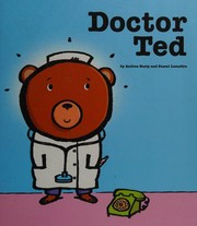 Cover of: Doctor Ted by Andrea Beaty