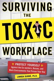 Cover of: Surviving the toxic workplace by Linnda Durre