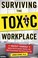 Cover of: Surviving the toxic workplace