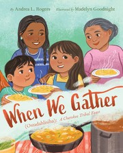 Cover of: When We Gather : Otsadahlisiha: A Cherokee Tribal Feast