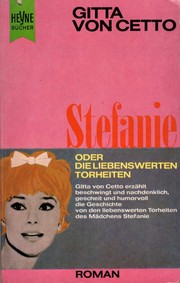 Cover of: Stefanie oder Die Liebenswerten Torheiten by 
