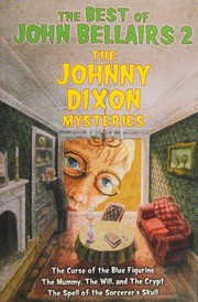 Cover of: The Best of John Bellairs: The Johnny Dixon Mysteries