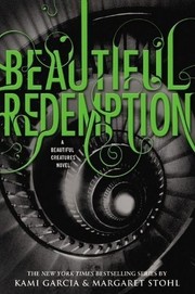 Cover of: Beautiful Redemption by Margaret Stohl, Kami Garcia