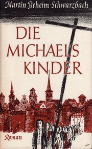 Cover of: Die Michaelskinder by Martin Beheim-Schwarzbach