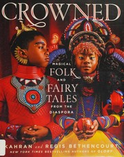 Cover of: Crowned: Magical Folk and Fairy Tales from the Diaspora