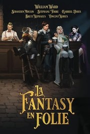 Cover of: La fantasy en folie - Tome 1 : A la croisée des blondes