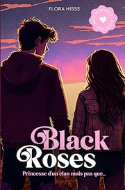 Cover of: Black Roses : Princesse d'un clan mais pas que... by 